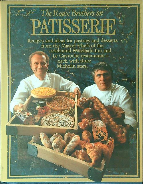 The Roux Brothers on patisserie