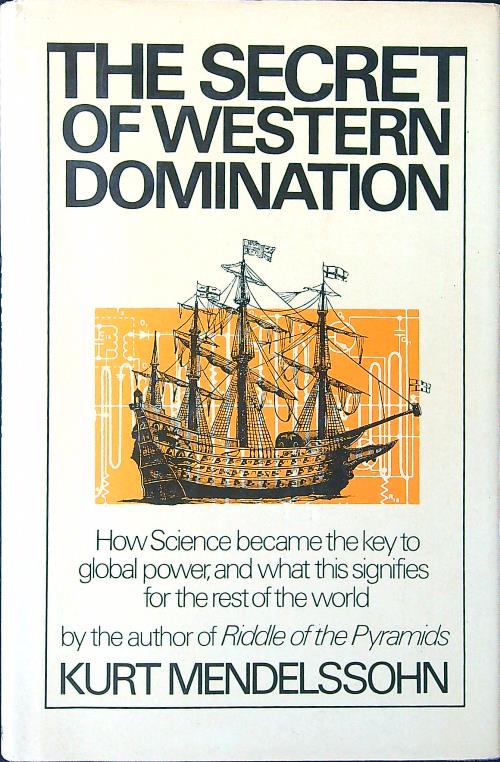 The Secret of Western Domination: How Science became the key …