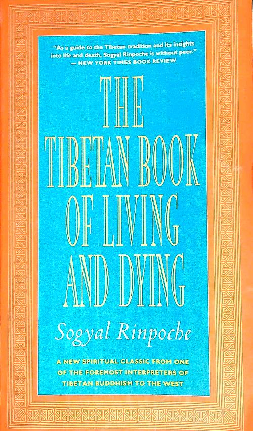 The Tibetan Book of Living and Dying