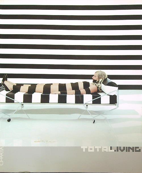 Total Living. Arte, moda, design, architettura, comunicazione