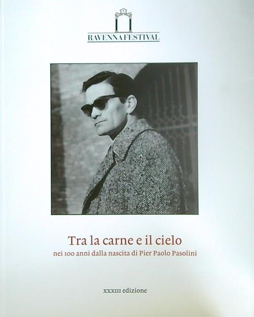 Tra la carne e il cielo. Nei 100 anni dalla …