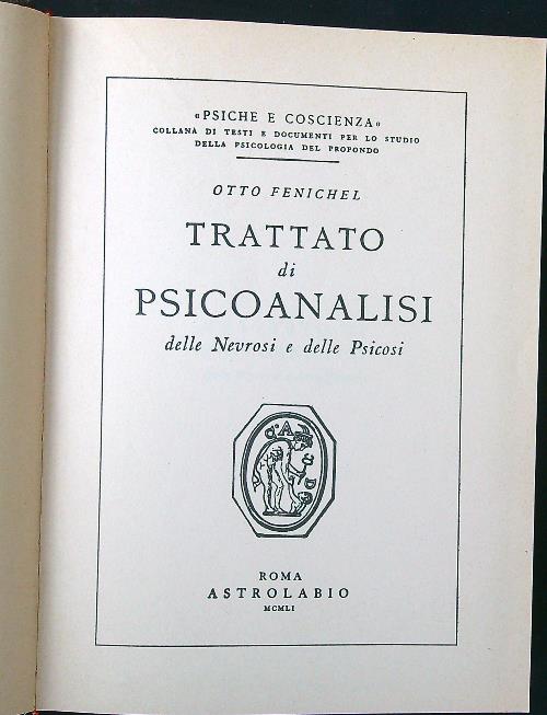 Trattato di psicoanalisi delle nevrosi e delle psicosi