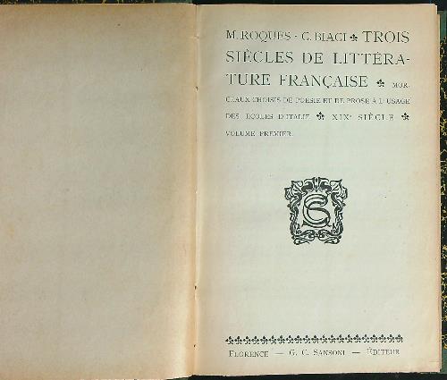 Trois siecles de la litterature francaise vol 1