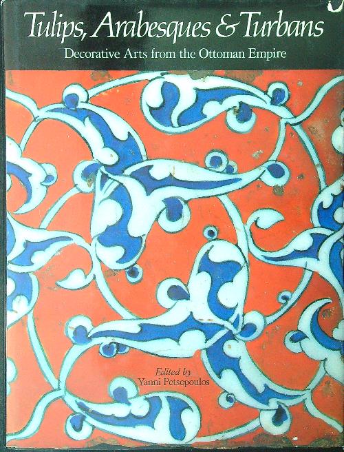 Tulips, arabesques & turbans