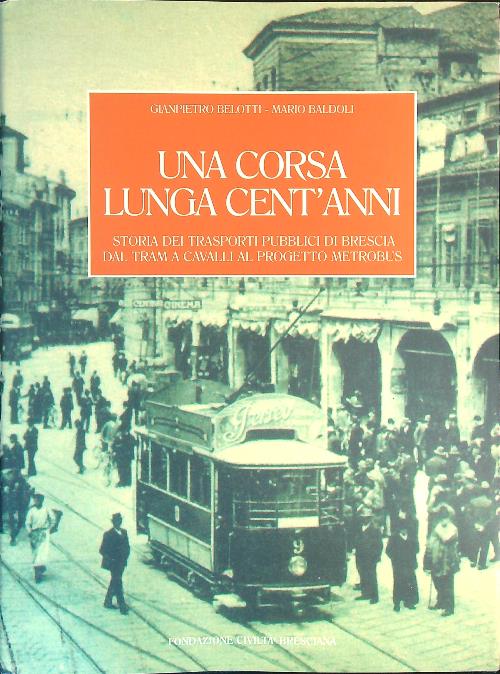 Una corsa lunga cent'anni