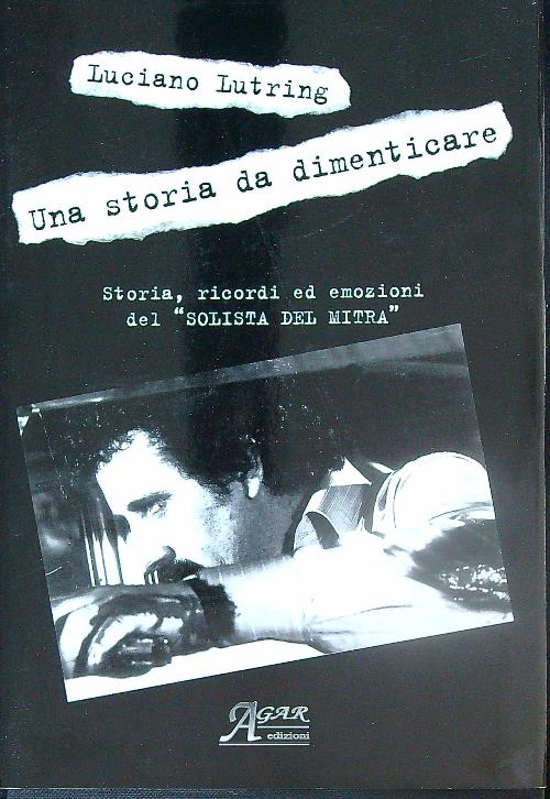 Una storia da dimenticare. Dedica autore