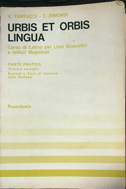 Urbis et orbis lingua. Parte Pratica Volume secondo