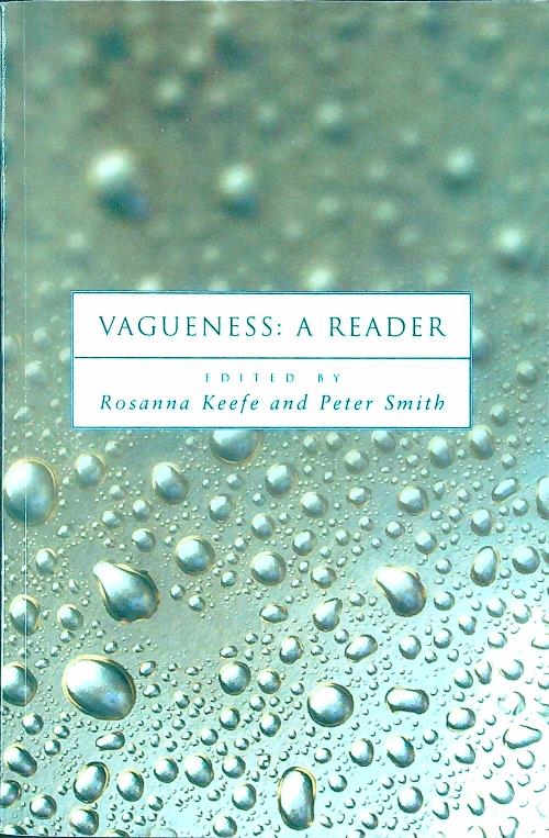 Vagueness: A Reader