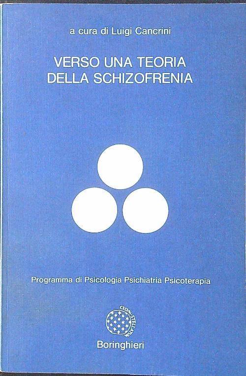 Verso una teoria della schizofrenia