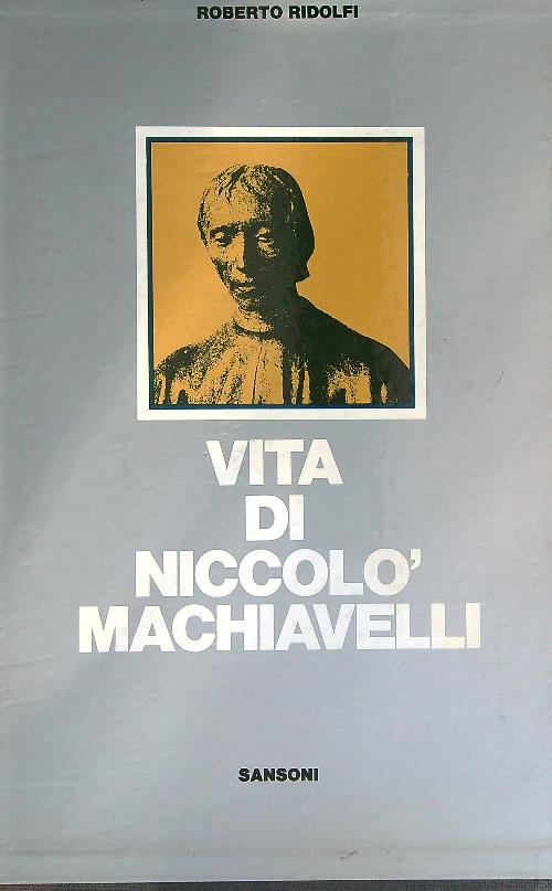 Vita di Niccolo' Machiavelli