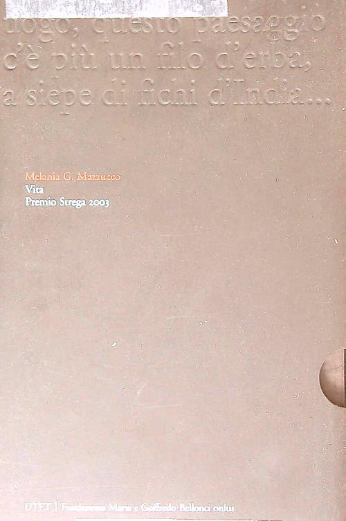 Vita. Premio strega 2003