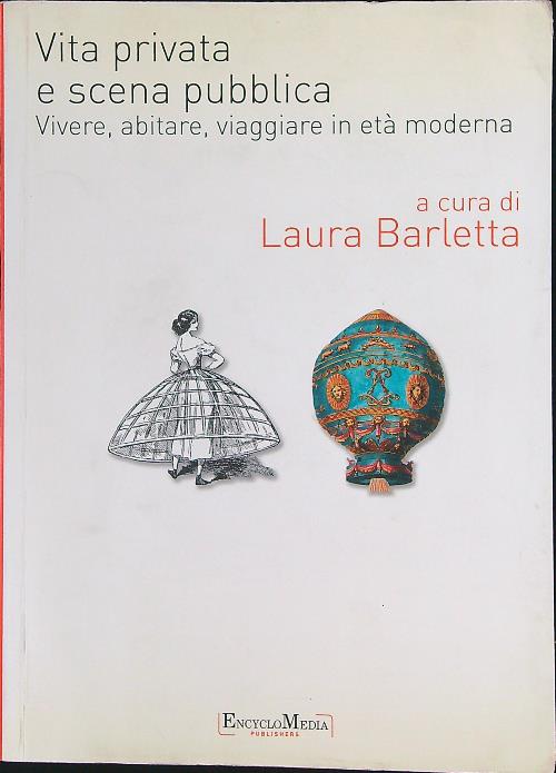 Vita privata e scena pubblica