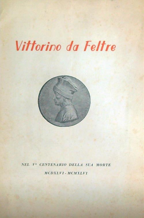 Vittorino da Feltre, nel V centenario della sua morte
