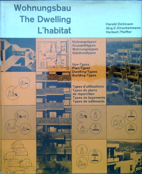Wohnungsbau - The Dwelling - L'habitat