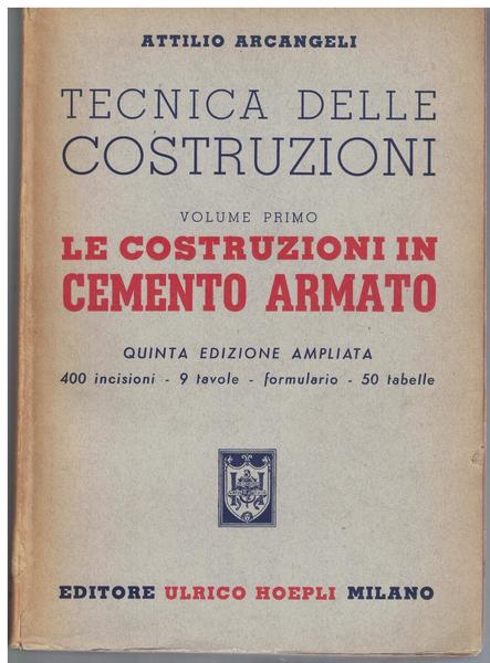 Tecnica delle costruzioni. Le costruzioni in cemento armato Vol 1 …