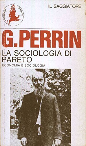 LA SOCIOLOGIA DI PARETO.