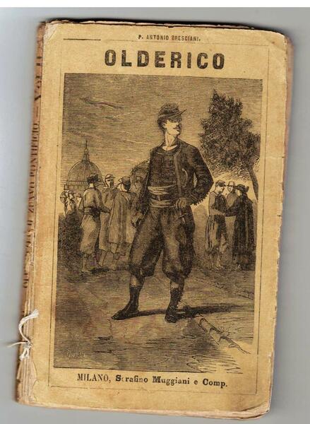 OLDERICO Ovvero il Zuavo pontificio. Racconto del 1860 del padre …