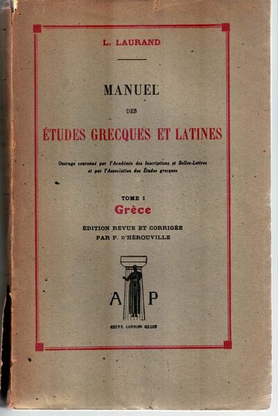 Manuel des ètudies grecques et latines. Tome I - Grèce