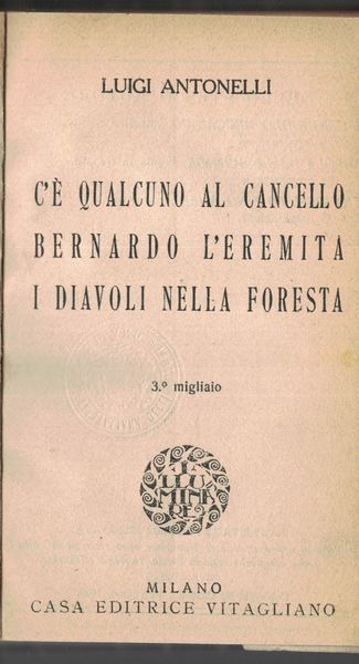 c'è qualcuno al cancello, Bernardo l'eremita, i diavoli nella foresta