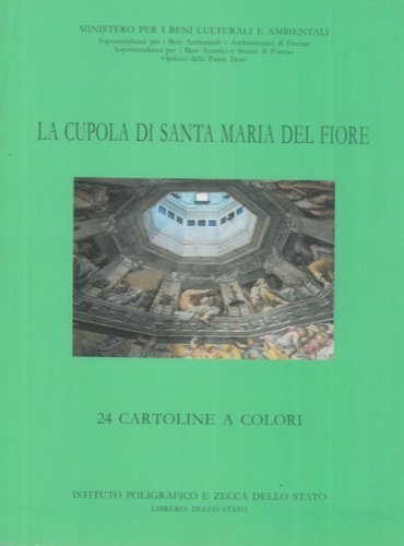 La cupola di Santa Maria del Fiore. 24 Cartoline a …