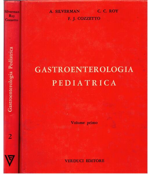 Gastroenterologia pediatrica. Vol. 1 e 2 .