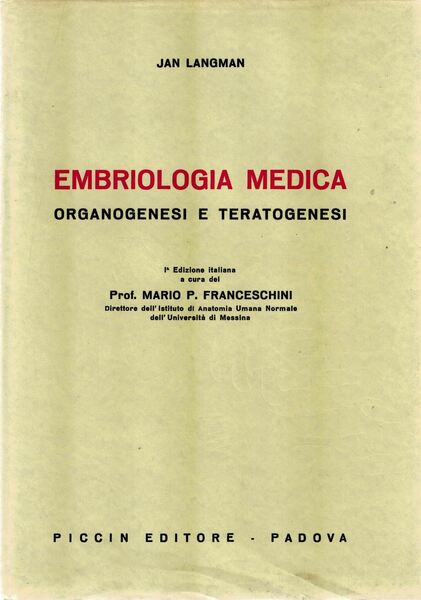 Embriologia medica. Organogenesi e teratogenesi