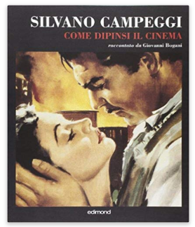 Silvano Campeggi. Come dipinsi il cinema