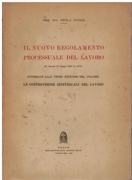 Il nuovo regolamento processuale del lavoro (R. Decreto 21 Maggio …