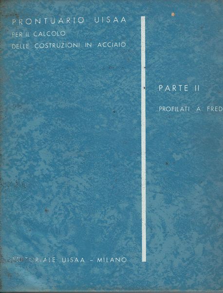 Prontuario Uisaa per il calcolo delle costruzioni in acciaio. Parte …