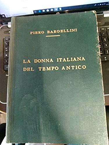 La donna italiana del tempo antico