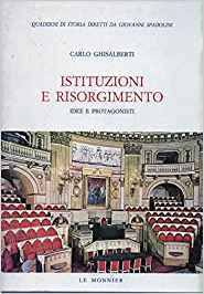 Istituzioni e Risorgimento. Idee e protagonisti