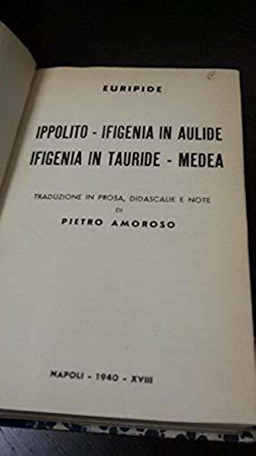 Ippolito - Ifigenia in aulide ifigenia in tauride - medea