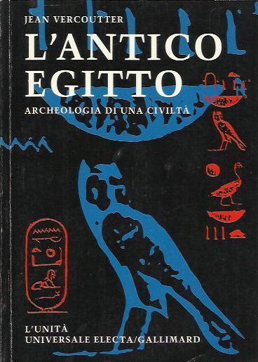 L'Antico Egitto Archeologia Di Una Civilta'