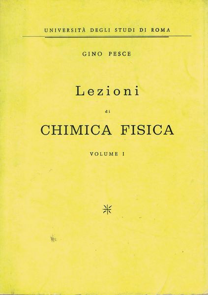 Lezioni di Chimica fisica. Volume I