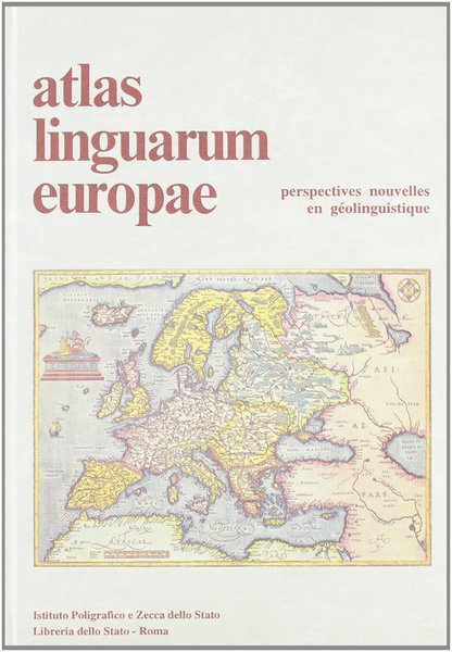 Atlas linguarum europae I. Perspectives nouvelles en gèolinguistique