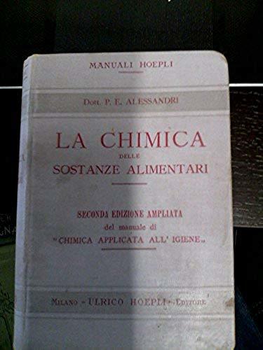 La chimica delle sostanze alimentari