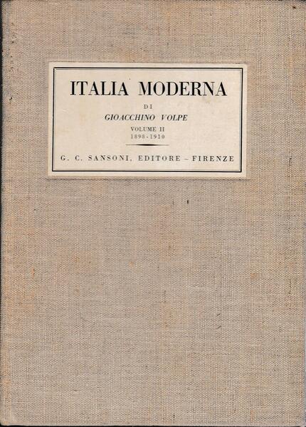 Italia moderna di Gioacchino Volpe - vol. 2 1898 - …