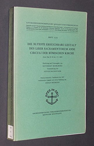 DIE ÄLTESTE ERREICHBARE GESTALT DES LIBER SACRAMENTORUM ANNI CIRCULI DER …