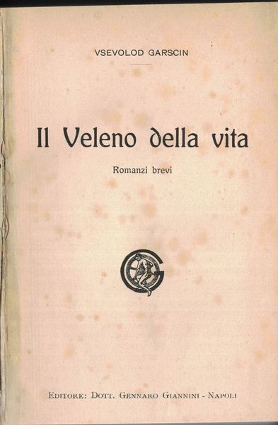 Il veleno della vita. Romanzi Brevi