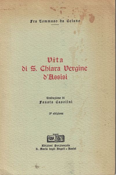 Vita di S. Chiara Vergine d'Assisi