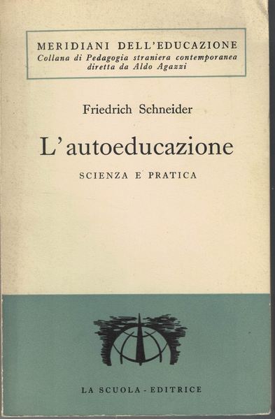 L'autoeducazione. Scienza e pratica