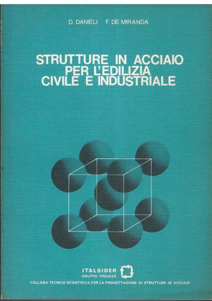 Strutture in acciaio per l'edilizia civile e industriale