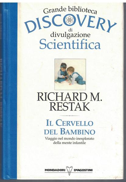 Il cervello del bambino. Viaggio nel mondo inesplorato della mente …