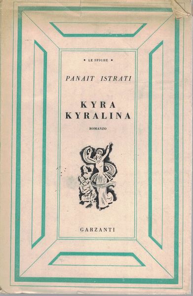 Kyra Kyralina. Romanzo