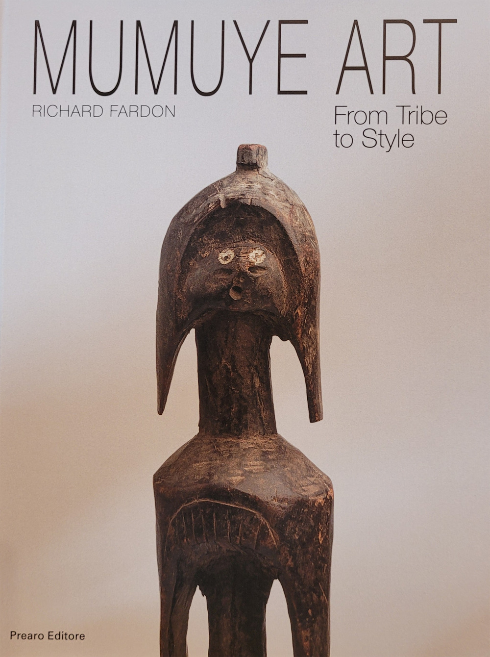 Mumuye art. From tribe to style. Ediz. italiana, inglese e …