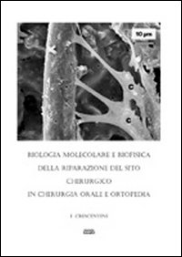 Biologia molecolare e biosofica della riparazione del sito chirurgico in …