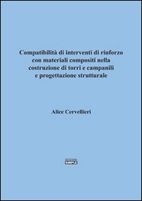 Compatibilità di interventi di rinforzo con materiali compositi nella costruzione …