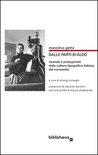 Dalle parti di Aldo. Vicende e protagonisti della cultura tipografica …