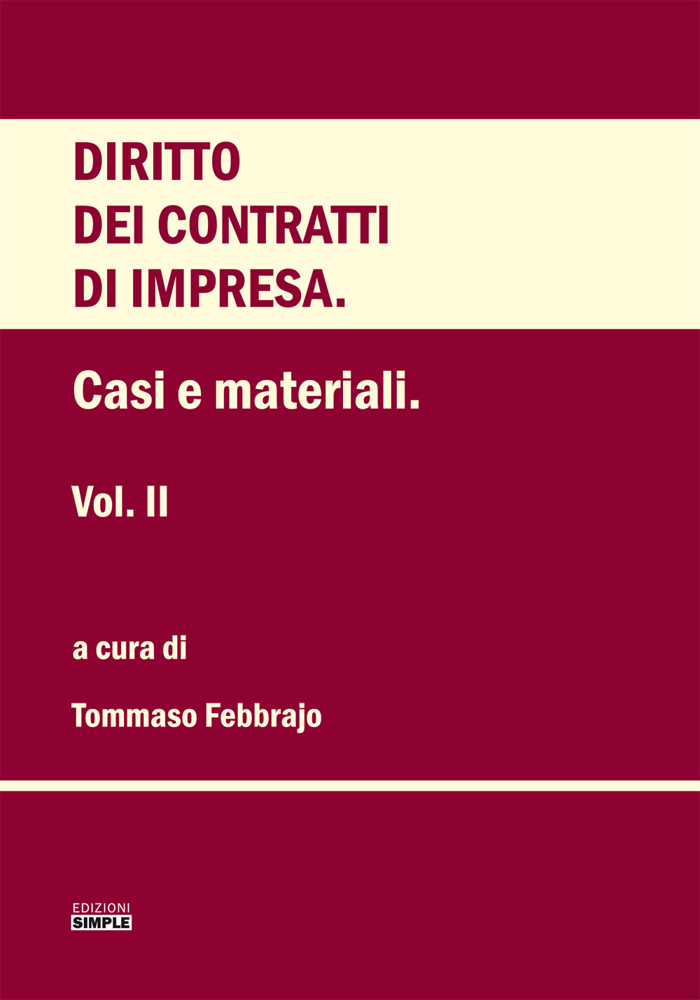 Diritto dei contratti d'impresa. Vol. 2: Casi e materiali