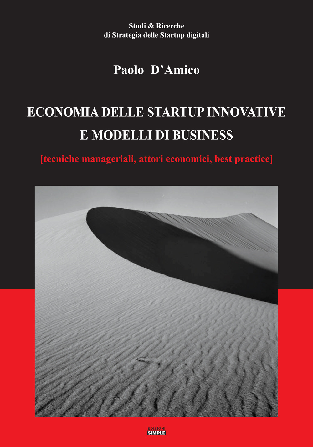 Economia delle startup innovative e modelli di business. (Tecniche manageriali, …